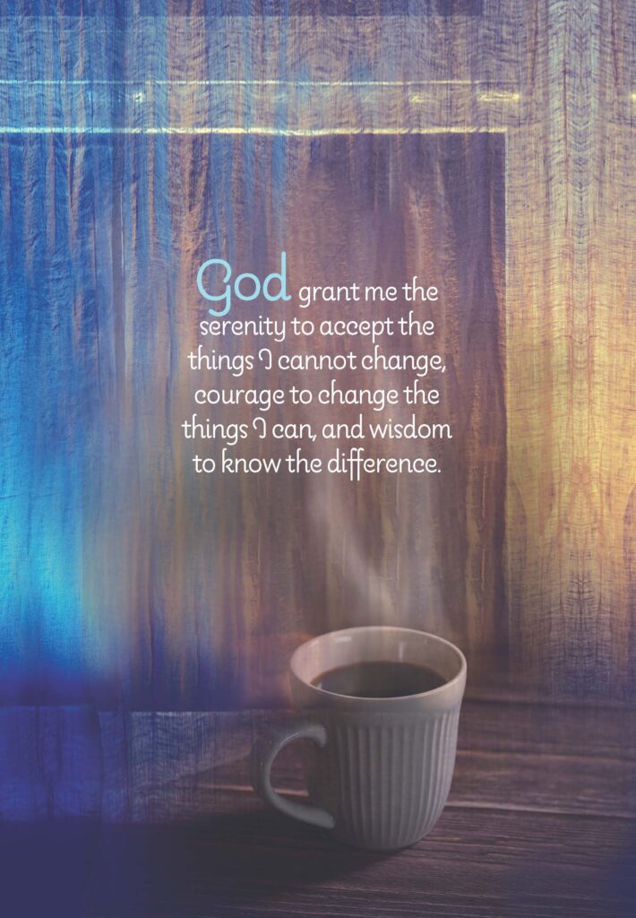 Image of a cup of hot coffee under the first verse of the Serenity Prayer